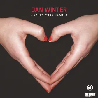 Carry Your Heart by Dan Winter