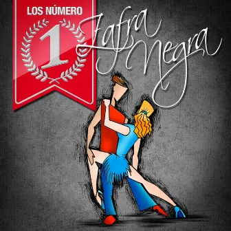 Los Numero 1 by Zafra Negra