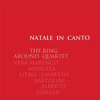 Natale in canto by Ring Around Quartet