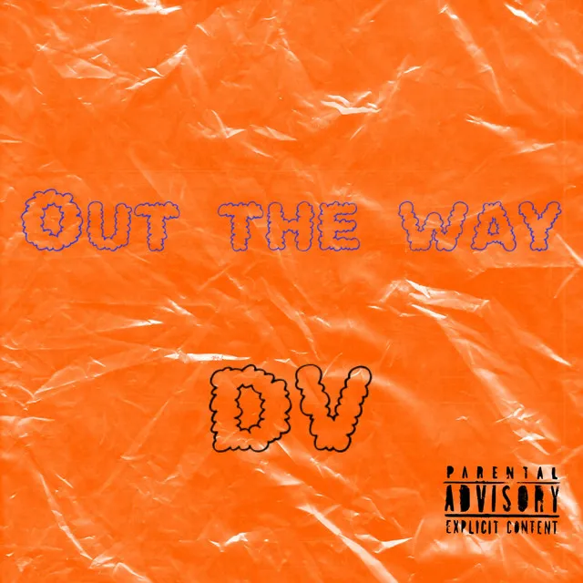 Out The Way