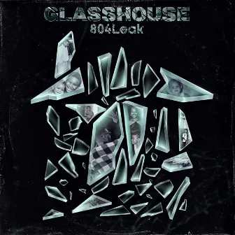 Glasshouse by 804Leak