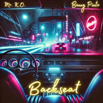 Backseat by Benny Pinto