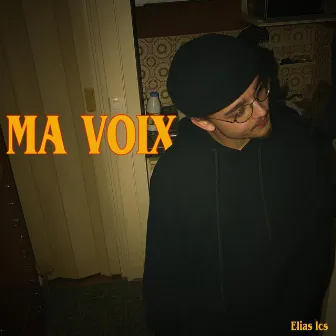 MA VOIX by Elias lcs