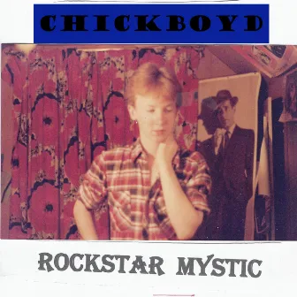 Rockstar Mystic by Chick Boyd