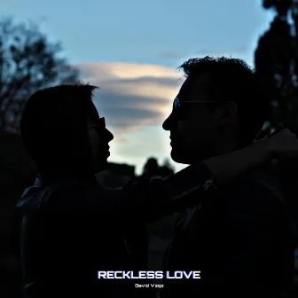 Reckless Love by David Vzqz