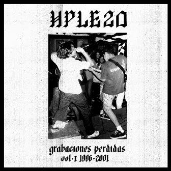 Hple20, Vol. 1 (Grabaciones Perdidas 1996 - 2001) by Hablan Por La Espalda