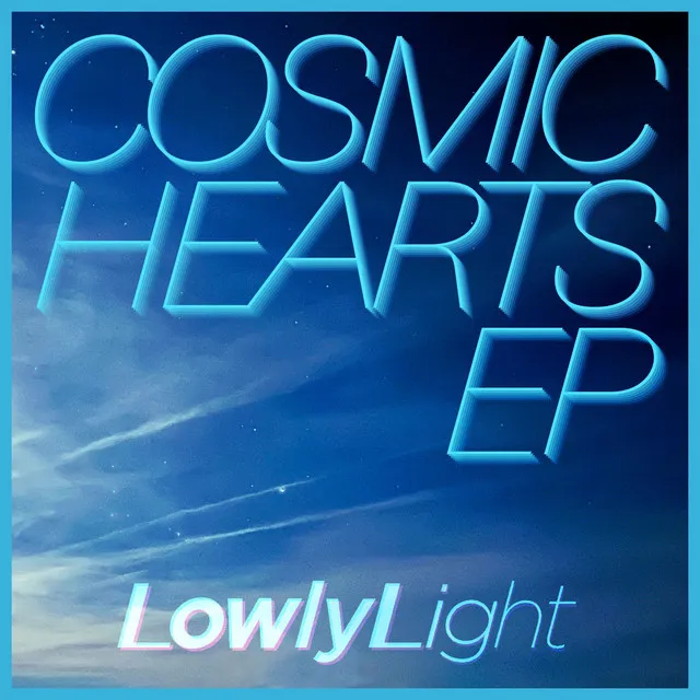 Cosmic Hearts