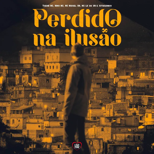 Perdido na Ilusão