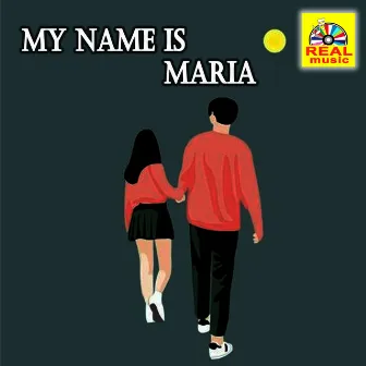 My Name Is Maria - Single by 