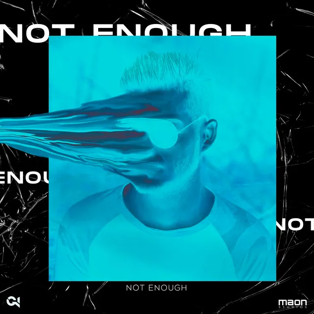 Not Enough