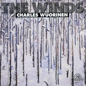 Charles Wuorinen: The Winds by Anthony Korf