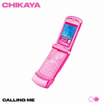 Calling Me by Chikaya