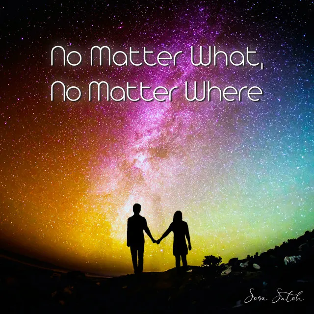 No Matter What, No Matter Where - Instrumental