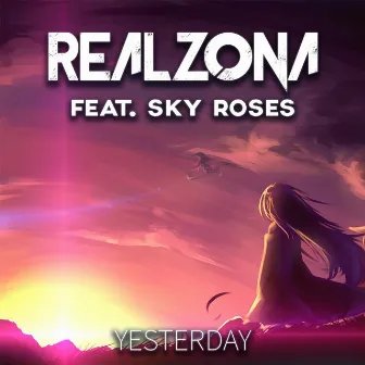 Yesterday by RealZona