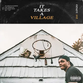 It Takes A Village by Jay Lonzo