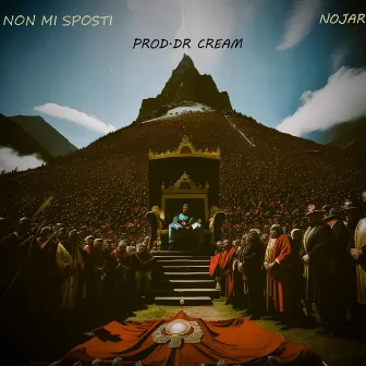 NON MI SPOSTI by Nojar