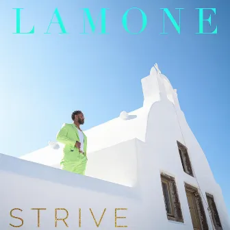 STRIVE by Lamone