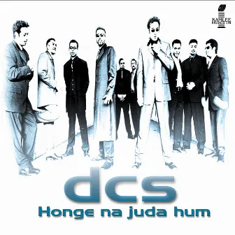 Honge Na Juda Hum by DCS