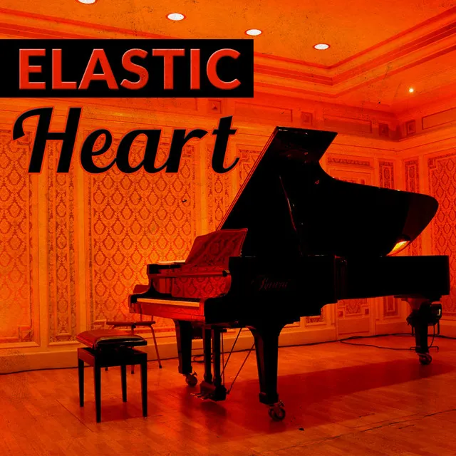 Elastic Heart - Piano Version