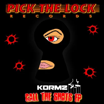 Call The Shots EP by Kormz