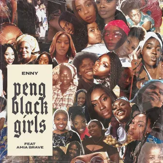 Peng Black Girls (feat. Amia Brave) by Amia Brave