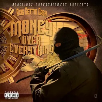 Money Over Everything 2 (Mixtape) by Axis Gettin Cash