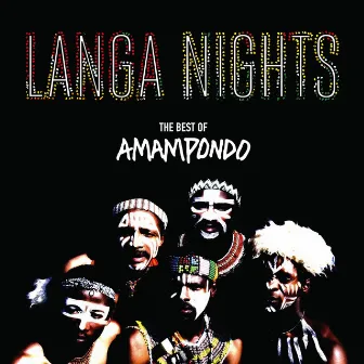 Langa Nights: The Best of Amampondo by Amampondo