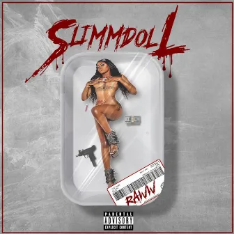 Raww by Slimm Dollaz