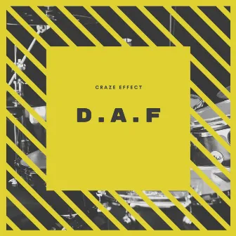 D.A.F by Crazeeffect