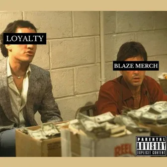 Loyalty by Blaze Merch