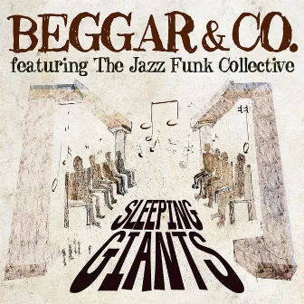 Sleeping Giants by Beggar & Co.