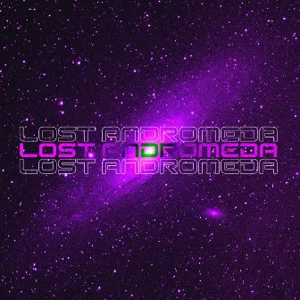 LOST ANDROMEDA by EXTERNVL