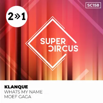 Whats My Name by Klanque