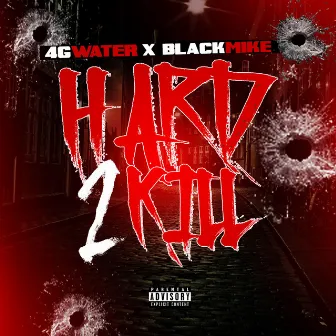 Hard to Kill by 4gwater