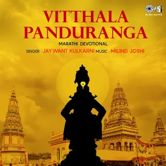 Vitthala Panduranga by Milind Joshi