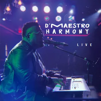 Harmony (Live) [Live Version] by D'Maestro