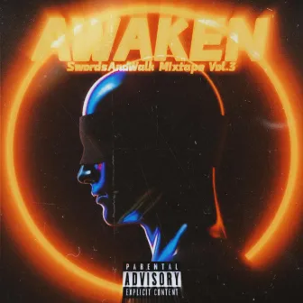 SwordsAndWalk Mixtape Vol.3 'Awaken' by SwordsAndWalk