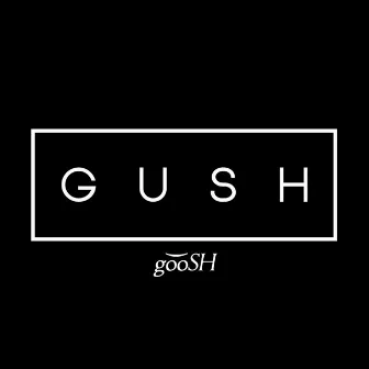 Gush by Gush Mob