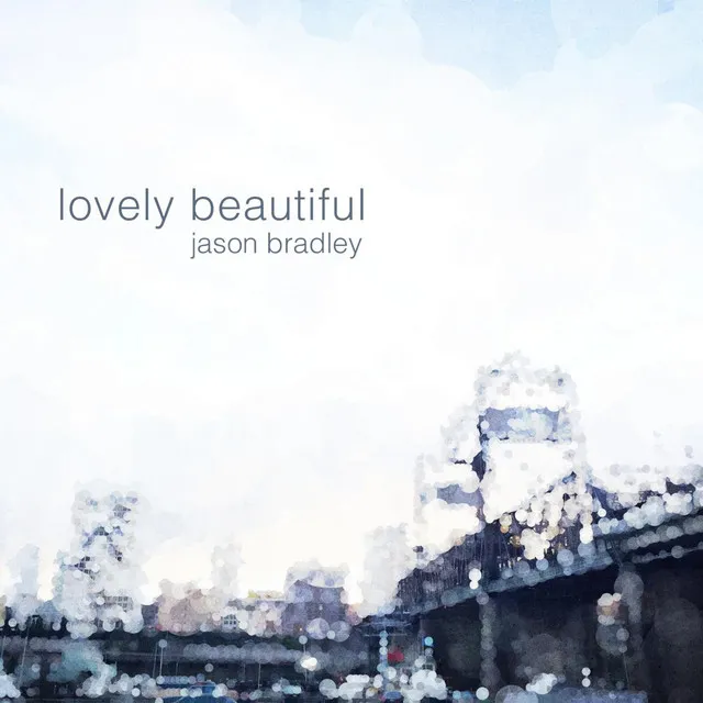 Lovely Beautiful (feat. Gretchen Bradley)