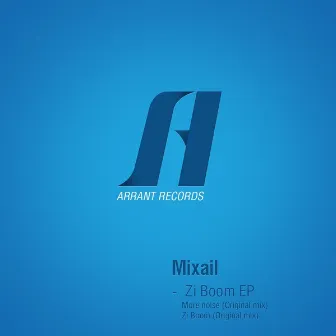 Zi Boom by Mixail