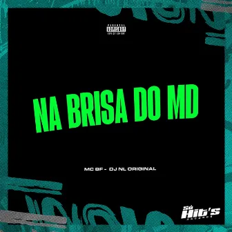 Na Brisa do Md by DJ NL ORIGINAL