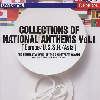 Collections of National Anthems Vol.1 (Europe-U.S.S.R.-Asia) by Coldstream Guards