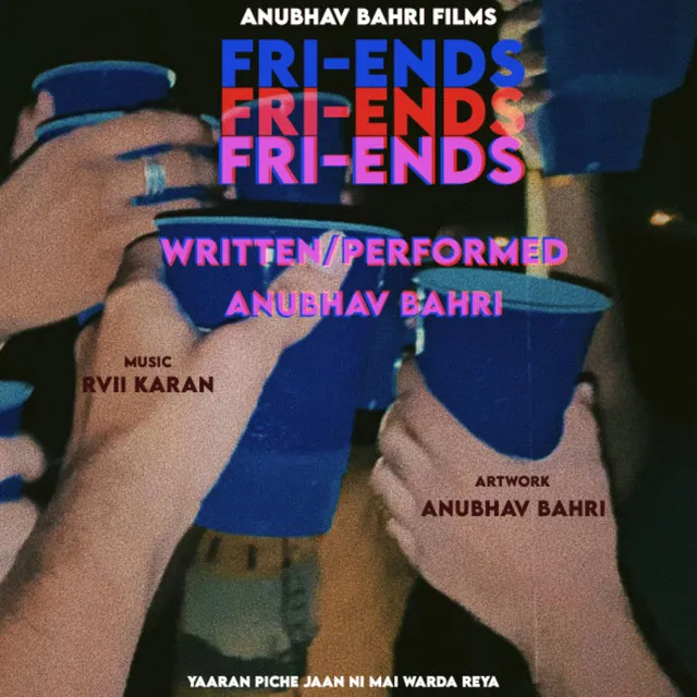 FRI-ENDS (YAARAN PICHE JAAN)