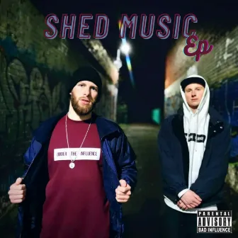 Shed Music by Under The Influence