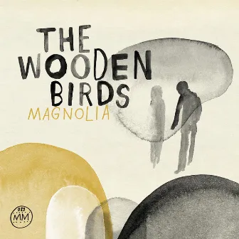 Magnolia by The Wooden Birds