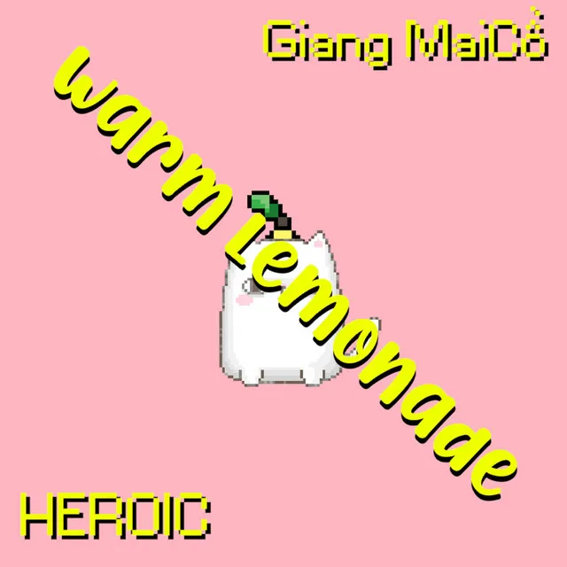 Warm Lemonade (feat. Giang Mai Cồ)