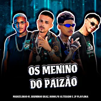 Os Menino do Paizão by Jp playloka