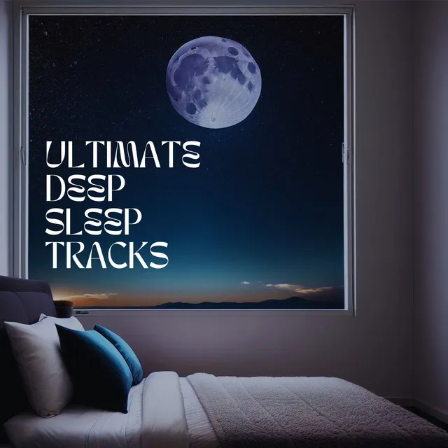 Ultimate Deep Sleep Tracks: Stress Relief and Relaxation Ambient Album