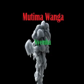 Mutima Wanga by Nyemba