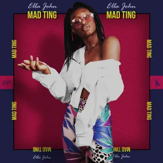 Mad Ting by Ella John